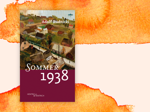 Zu sehen ist das Cover des Buches "Sommer 1938" von Adolf Rudnicki.