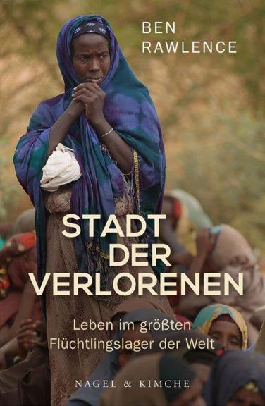 Cover - Ben Rawlence: Stadt der Verlorenen Cover - Ben Rawlence: Stadt der Verlorenen