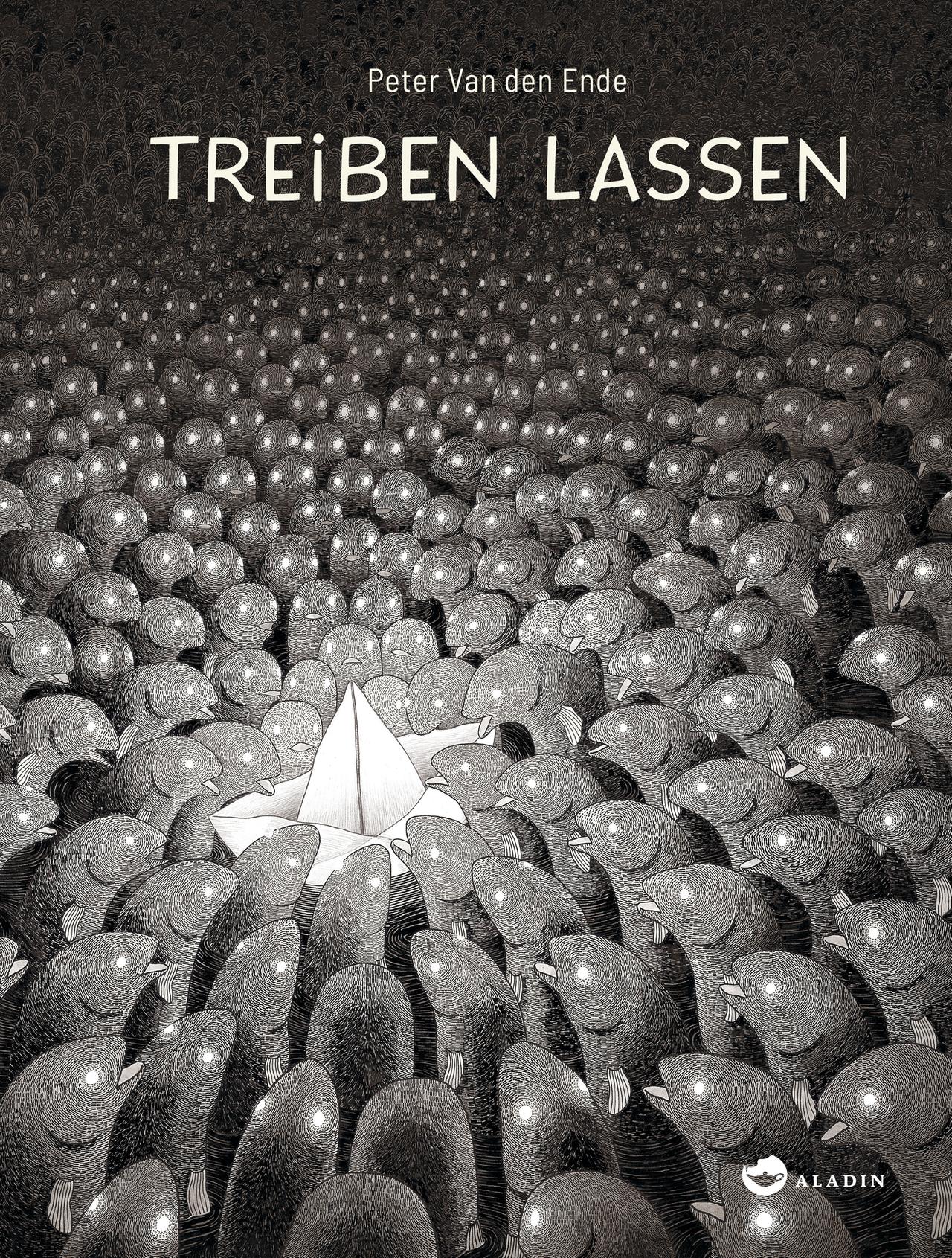 Peter Van den Ende: „TREIBEN LASSEN" Peter Van den Ende: „TREIBEN LASSEN"