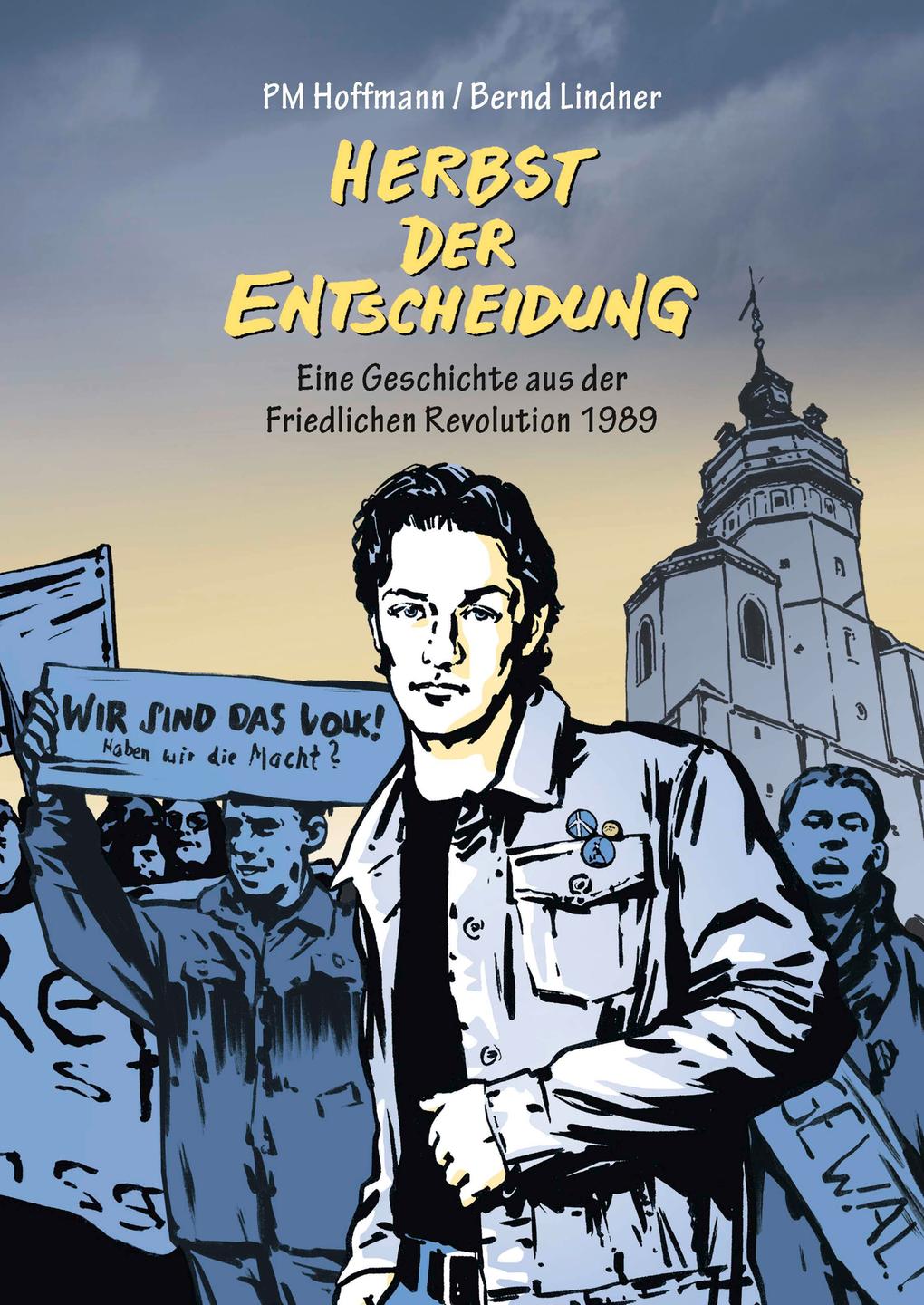 Buchcover: "Herbst der Entscheidung" von PM Hoffmann und Bernd Lindner Buchcover: "Herbst der Entscheidung" von PM Hoffmann und Bernd Lindner