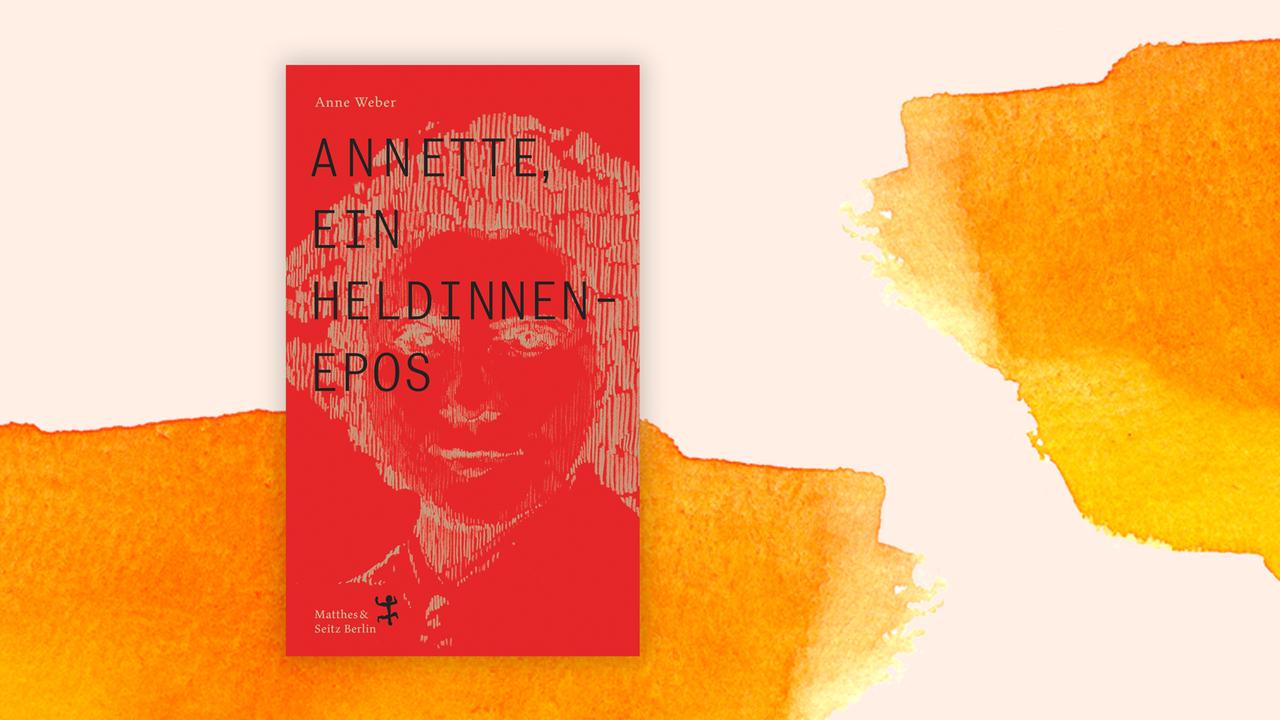 Buchcover "Annette, ein Heldinnenepos" von Anne Weber vor einem grafischen Hintergrund Buchcover "Annette, ein Heldinnenepos" von Anne Weber vor einem grafischen Hintergrund