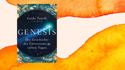 Guido Tonelli: "Genesis. Die Geschichte des Universums in sieben Tagen"