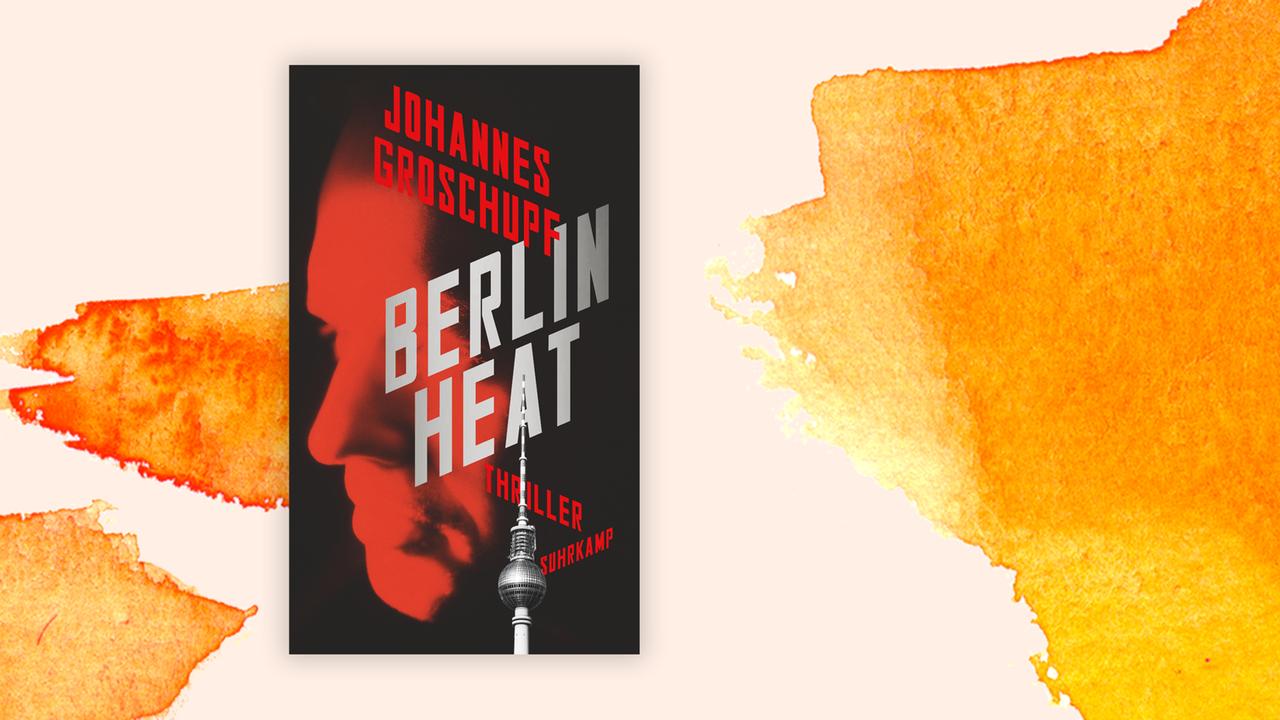 Das Cover von Johannes Groschupfs Buch "Berlin Heat" auf orange-weißem Grund.