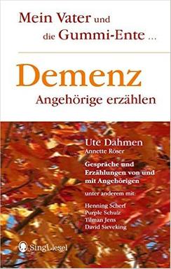 Ute Dahmen, Annette Röser (Hrsg.): Mein Vater und die Gummi-Ente... (Buchcover) Ute Dahmen, Annette Röser (Hrsg.): Mein Vater und die Gummi-Ente... (Buchcover)