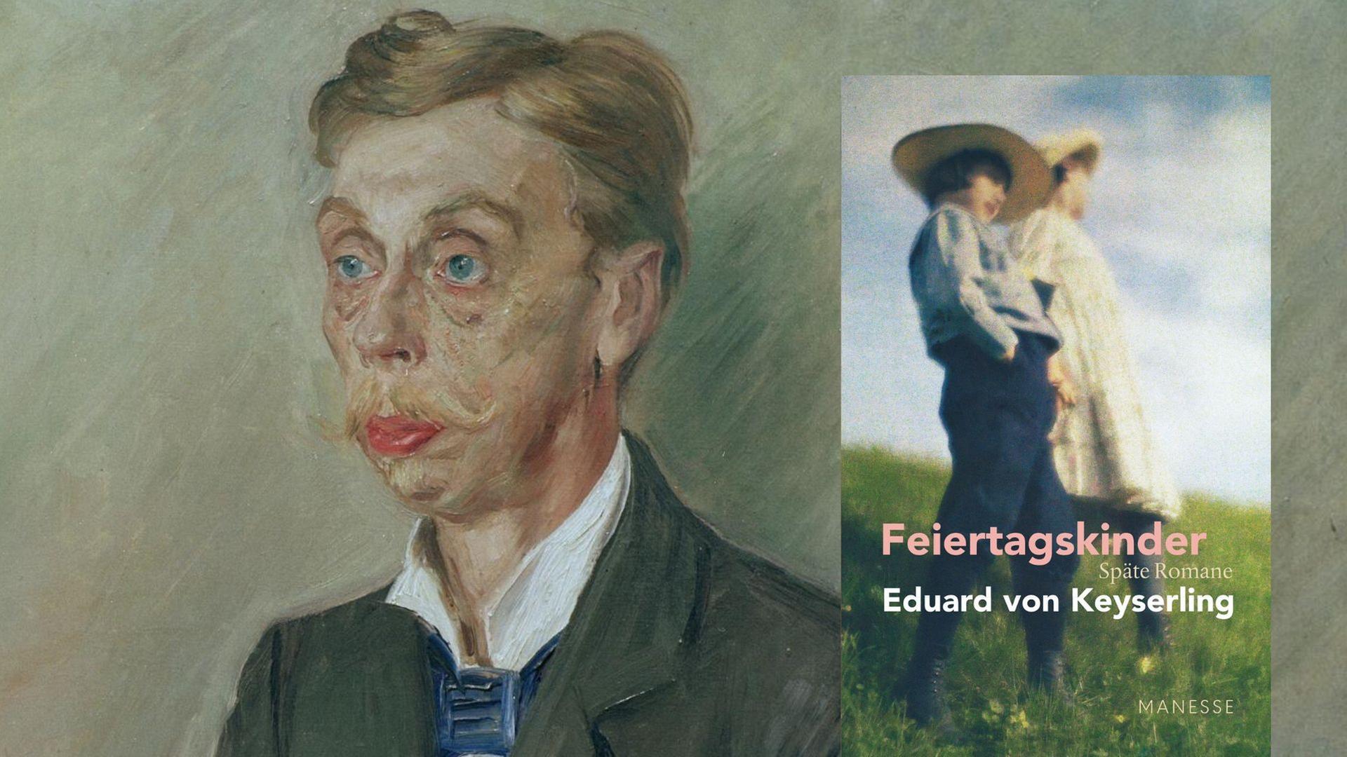 Eduard von Keyserling, Gemälde von Lovis Corinth und das Buch „Feiertagskinder. Späte Romane“ Eduard von Keyserling, Gemälde von Lovis Corinth und das Buch „Feiertagskinder. Späte Romane“