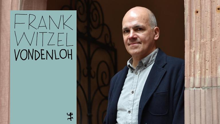 Der Schriftsteller Frank Witzel und sein Roman "Vondenloh" Der Schriftsteller Frank Witzel und sein Roman "Vondenloh"