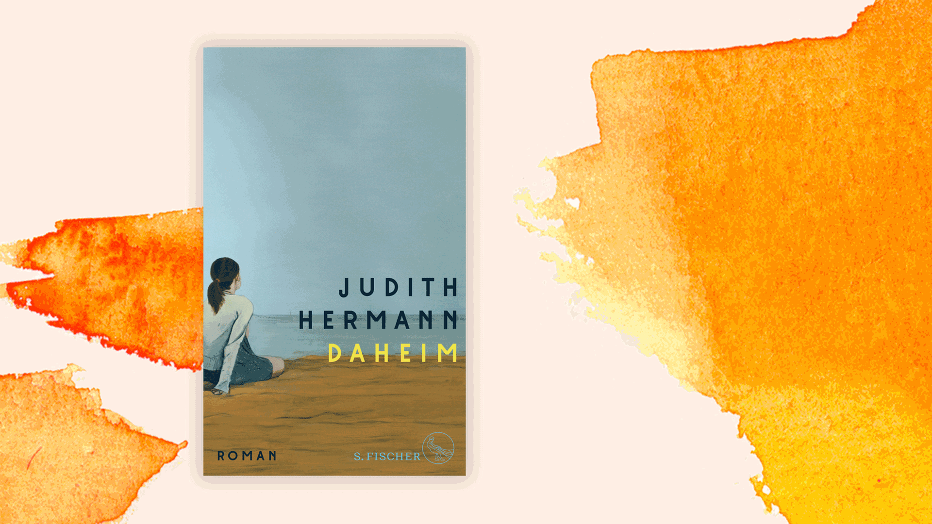 Cover des neuen Romans von Judith Hermann: "Daheim". Cover des neuen Romans von Judith Hermann: "Daheim".