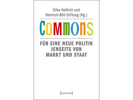 Buchcover "Commons" von Silke Helfrich und Heinrich-Böll-Stiftung