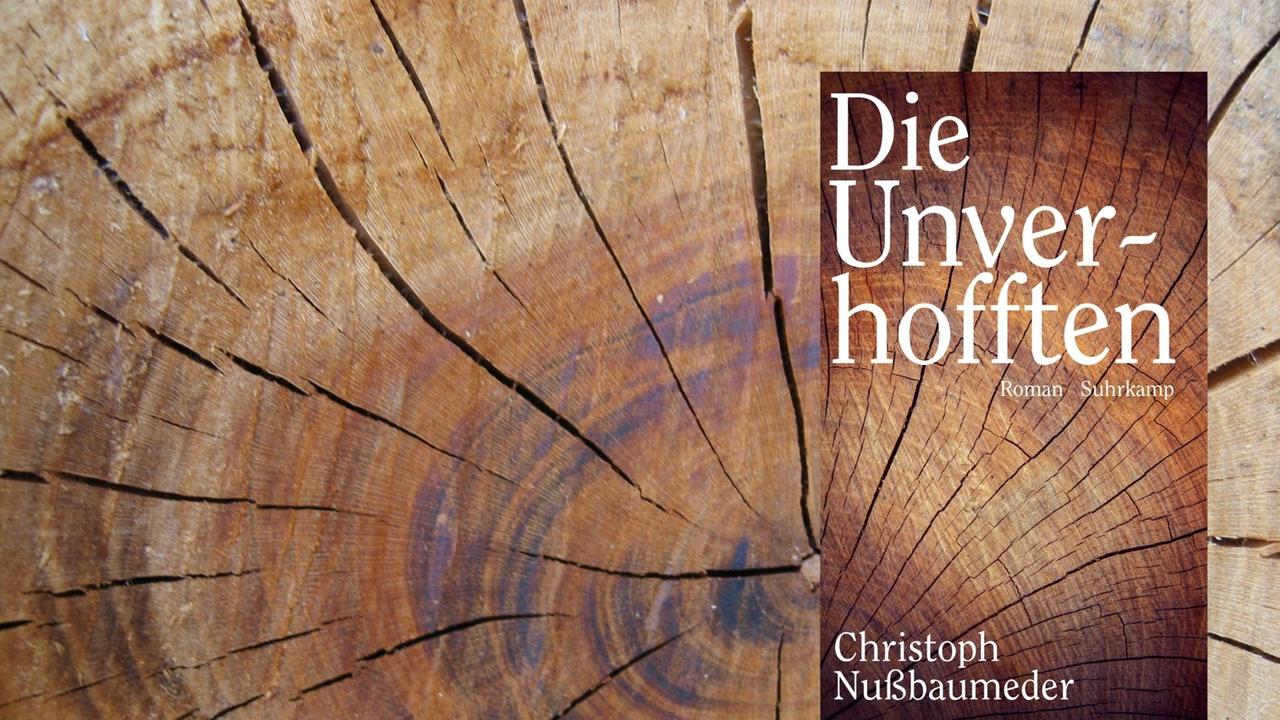 Buchcover Christoph Nußbaumeder: „Die Unverhofften“ Buchcover Christoph Nußbaumeder: „Die Unverhofften“
