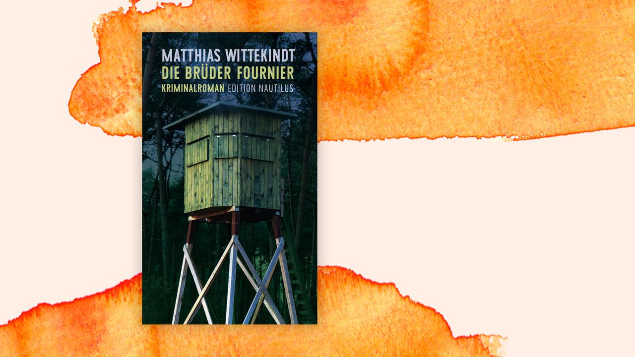 Buchcover zu Matthias Wittekindts "Die Brüder Fournier"