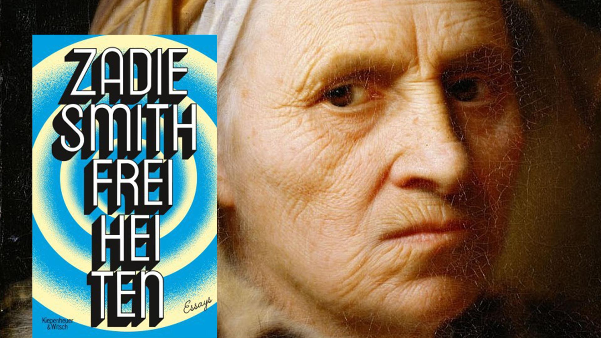 Cover von Zadie Smiths Essayband "Freiheiten" vor Balthasar Denners Gemälde "Alte Frau" Cover von Zadie Smiths Essayband "Freiheiten" vor Balthasar Denners Gemälde "Alte Frau"