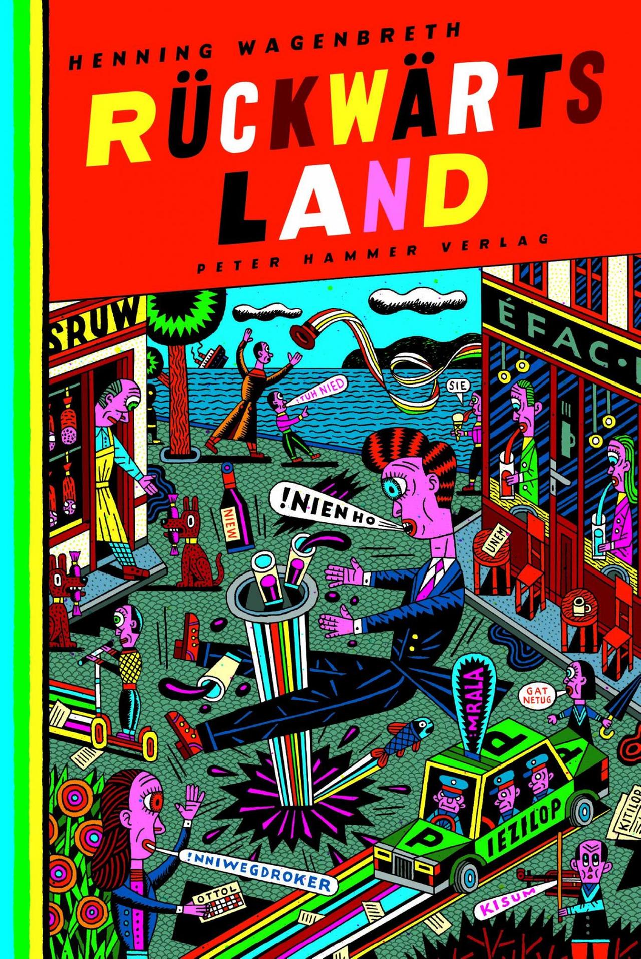 Das Cover zu Henning Wagenbreth's Buch „Rückwärtsland“ Das Cover zu Henning Wagenbreth's Buch „Rückwärtsland“