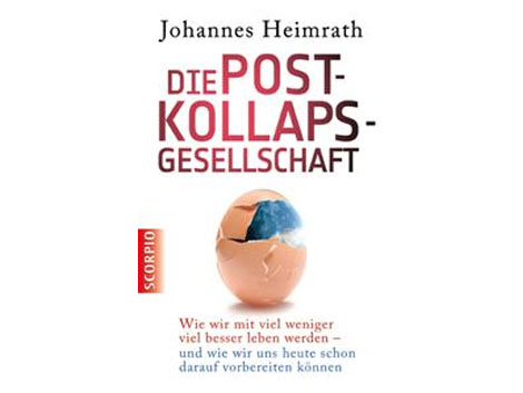 Cover Johannes Heimrath: "Die Post-Kollaps-Gesellschaft"