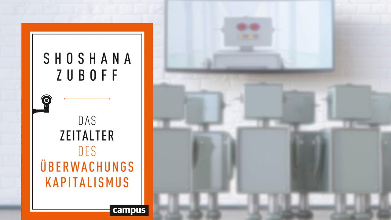 Coverabbildung Shoshanna Zuboff: Das Zeitalter des Überwachungskapitalismus Coverabbildung Shoshanna Zuboff: Das Zeitalter des Überwachungskapitalismus