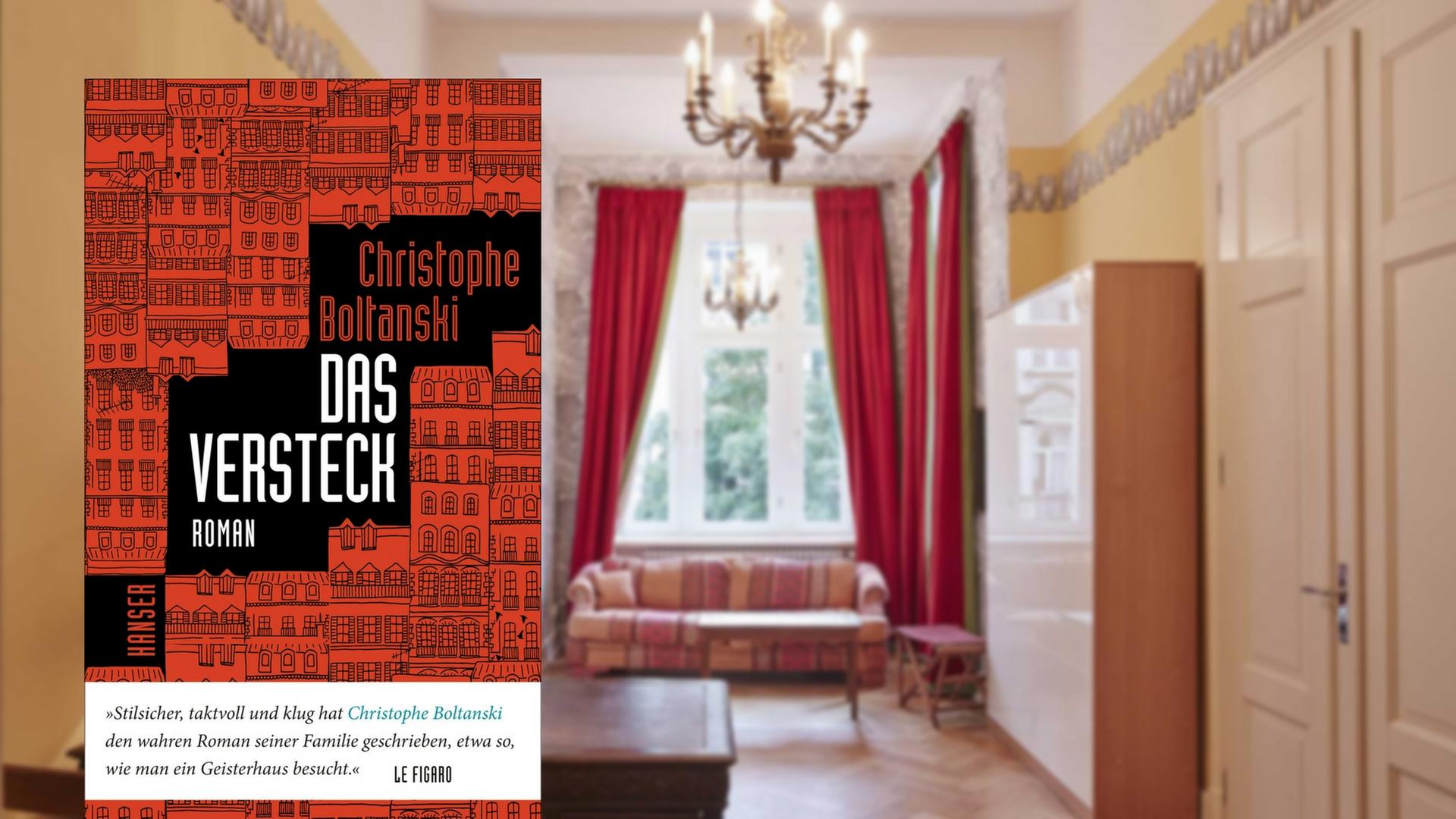 Cover des Romans "Das Versteck" von Christophe Boltanski Cover des Romans "Das Versteck" von Christophe Boltanski