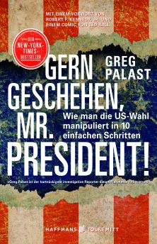 Cover von Greg Palast: Gern geschehen, Mr. President! Cover von Greg Palast: Gern geschehen, Mr. President!