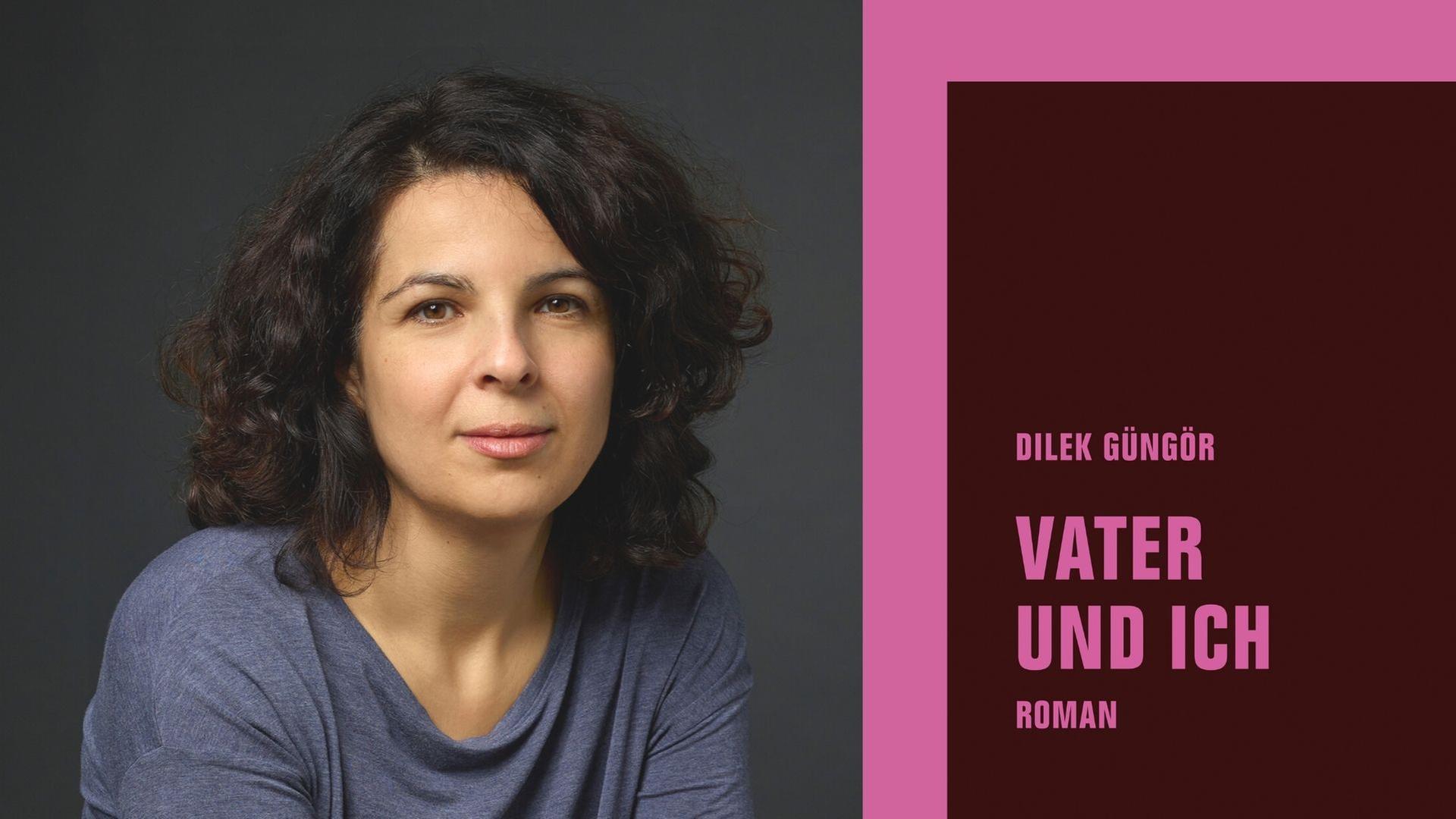 Dilek Güngör und ihr Roman "Vater und ich" Dilek Güngör und ihr Roman "Vater und ich"