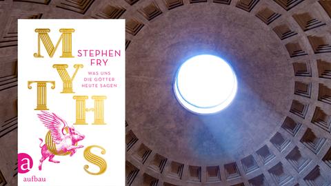 Pantheon in Rom, gewidmet allen Göttern, und das Cover des Buches "Mythos" von Stephen Fry