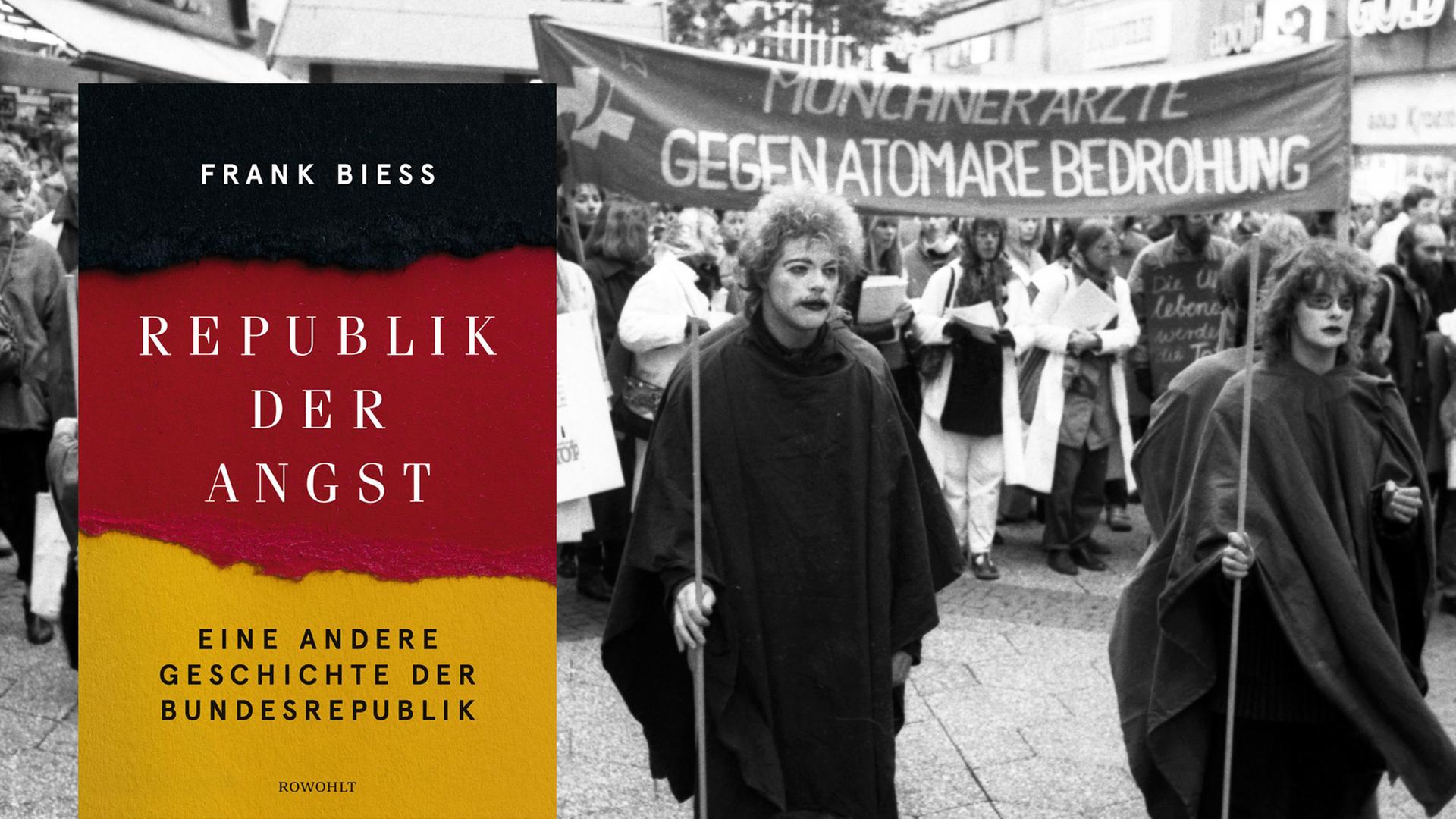 Cover von Frank Biess Buch "Republik der Angst. Eine andere Geschichte der Bundesrepublik". Im Hintergrund ist ein SW-Foto zu sehen, das eine Demonstration von Ärzte zeigt, die 1985 in Wiesbaden vor der Gefahr eines Atomkriegs warnen. Cover von Frank Biess Buch "Republik der Angst. Eine andere Geschichte der Bundesrepublik". Im Hintergrund ist ein SW-Foto zu sehen, das eine Demonstration von Ärzte zeigt, die 1985 in Wiesbaden vor der Gefahr eines Atomkriegs warnen.