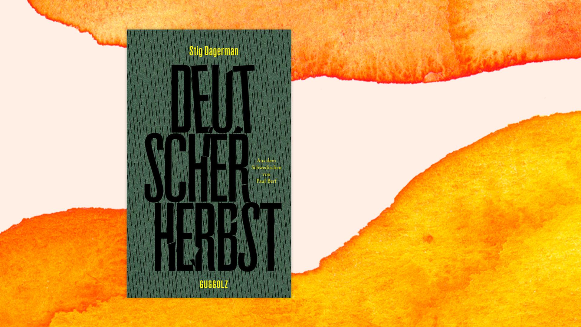 Buchcover von Stig Dagermans Band "Deutscher Herbst" mit Reportagen von 1946, in deutscher Übersetzung erschienen im Herbst 2021
