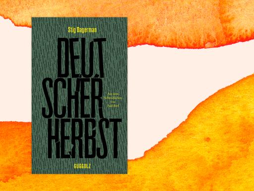 Buchcover von Stig Dagermans Band "Deutscher Herbst" mit Reportagen von 1946, in deutscher Übersetzung erschienen im Herbst 2021