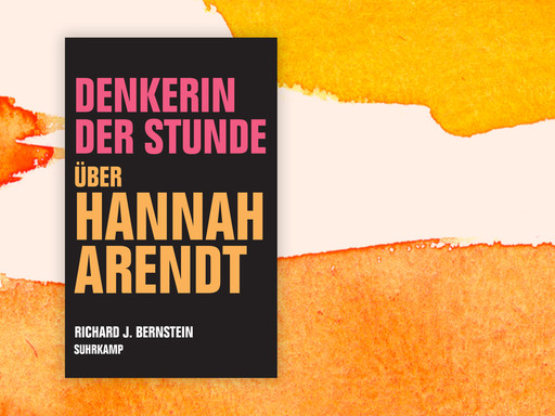 Zu sehen ist das Cover des Buches "Denkerin der Stunde. Über Hannah Arendt" von Richard J. Bernstein.