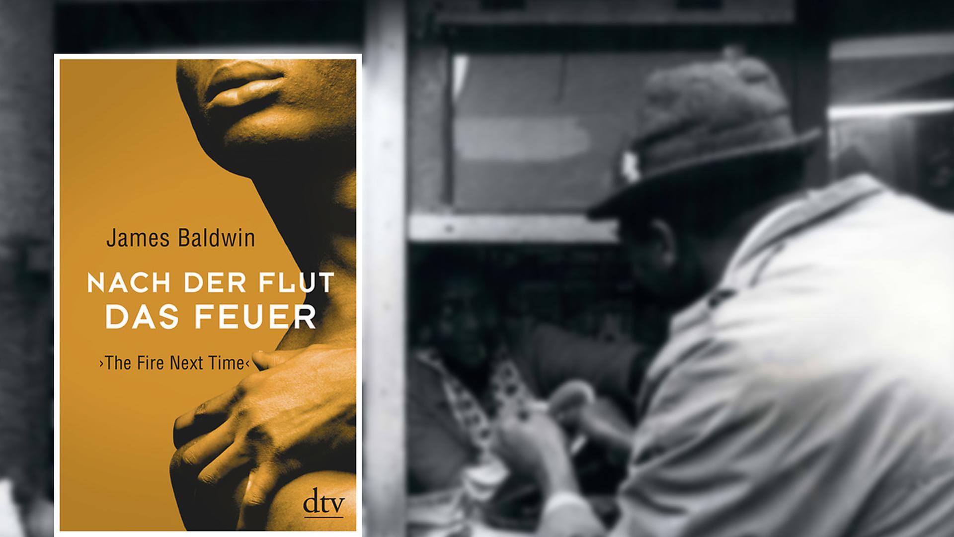 Cover von James Baldwin: Nach der Flut das Feuer; im Hintergrund eine Straßenszene in Harlem 1960 Cover von James Baldwin: Nach der Flut das Feuer; im Hintergrund eine Straßenszene in Harlem 1960