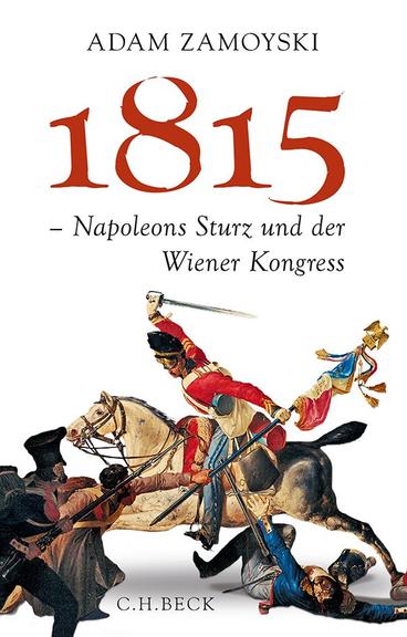 Lesart-Cover: Adam Zamoyski "1815 - Napoleons Sturz und der Wiener Kongress"