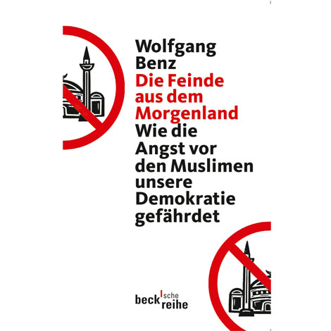 Cover: "Die Feinde aus dem Morgenland" von Wolfgang Benz Cover: "Die Feinde aus dem Morgenland" von Wolfgang Benz
