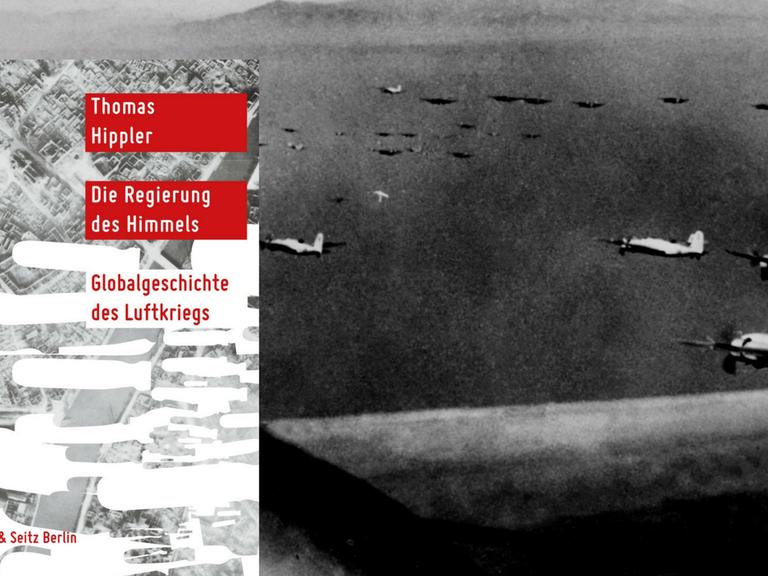 Thomas Hippler: "Die Regierung des Himmels – Globalgeschichte des Luftkriegs"