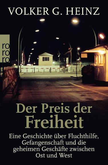 Cover - Volker G. Heinz: "Der Preis der Freiheit" Cover - Volker G. Heinz: "Der Preis der Freiheit"