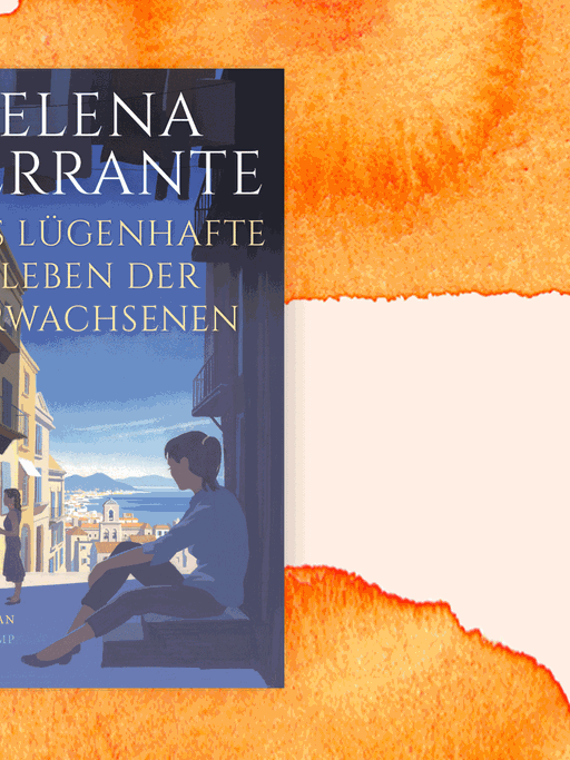 Cover des neuen Romans von Elena Ferrante: "Das lügenhafte Leben der Erwachsenen".