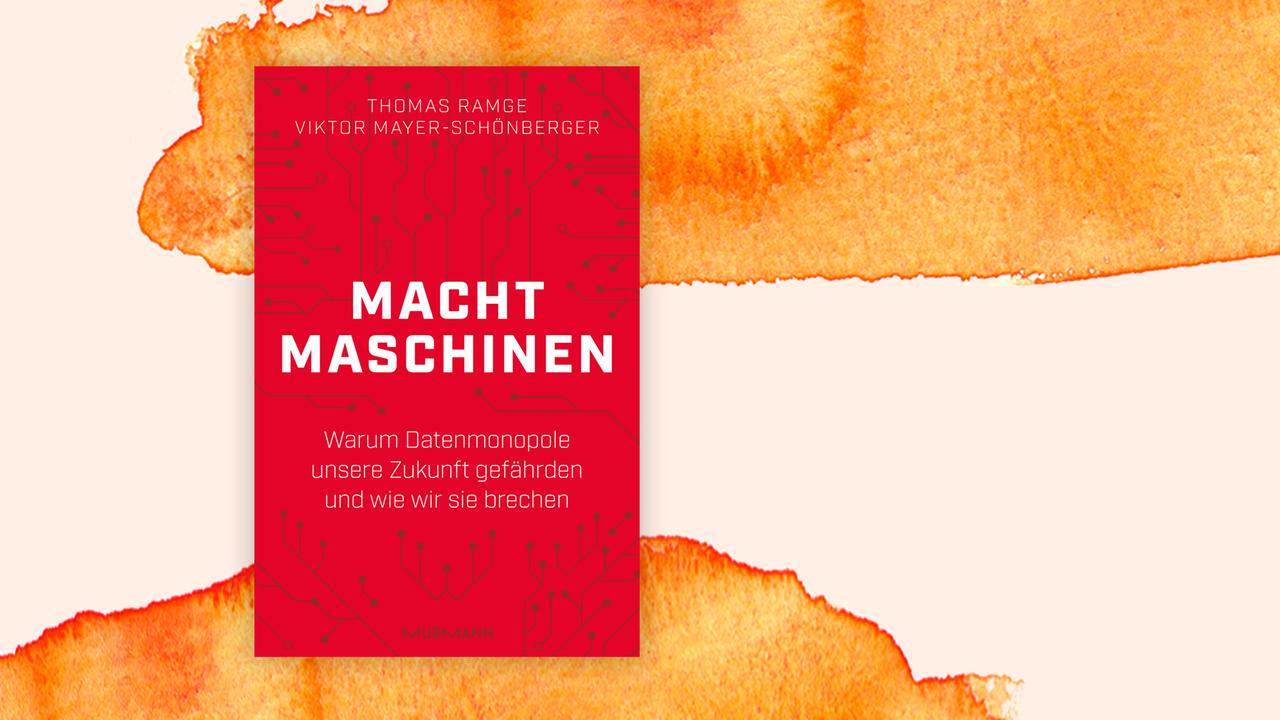 Buchcover: "Machtmaschinen – Warum Datenmonopole unsere Zukunft gefährden und wie wir sie brechen" von Thomas Ramge und Viktor Mayer-Schönberger. Buchcover: "Machtmaschinen – Warum Datenmonopole unsere Zukunft gefährden und wie wir sie brechen" von Thomas Ramge und Viktor Mayer-Schönberger.
