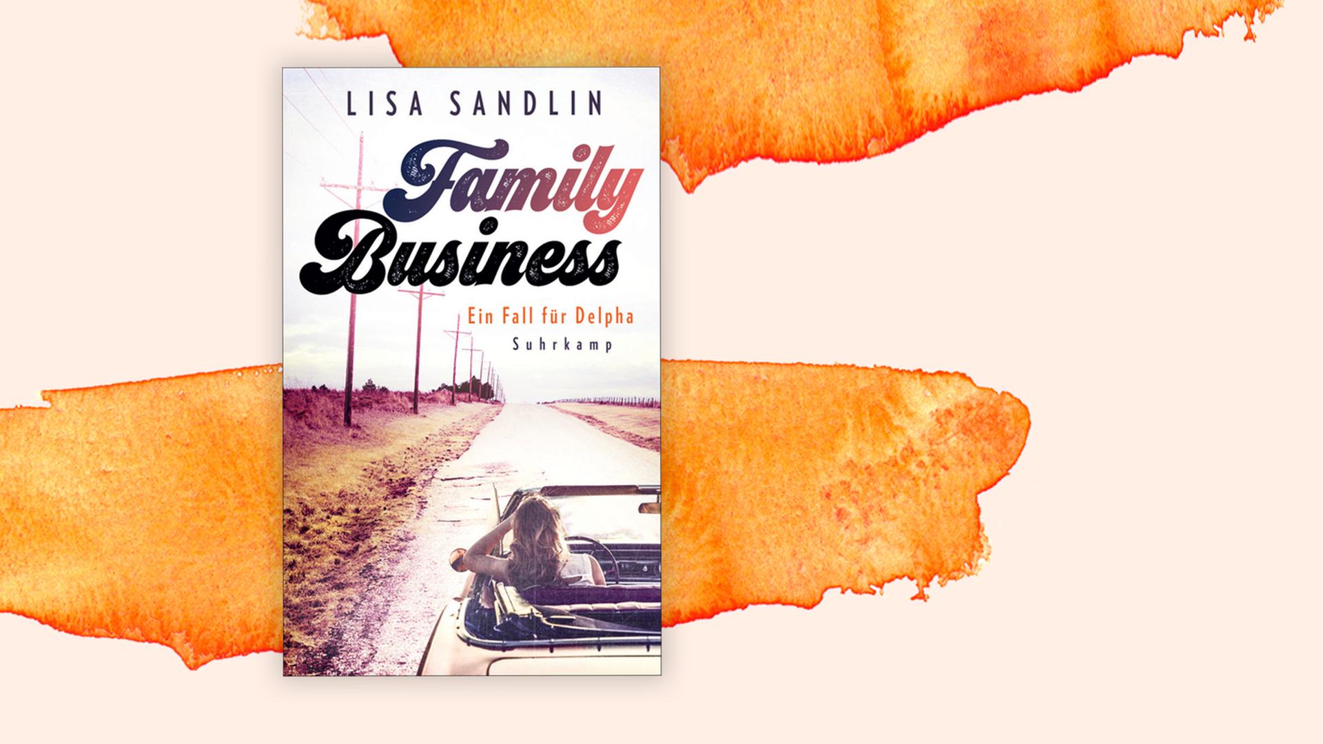 Buchcover von Lisa Sandlin : "Family Business - Ein Fall für Delpha" auf pastellfarbenen Hintergrund.
