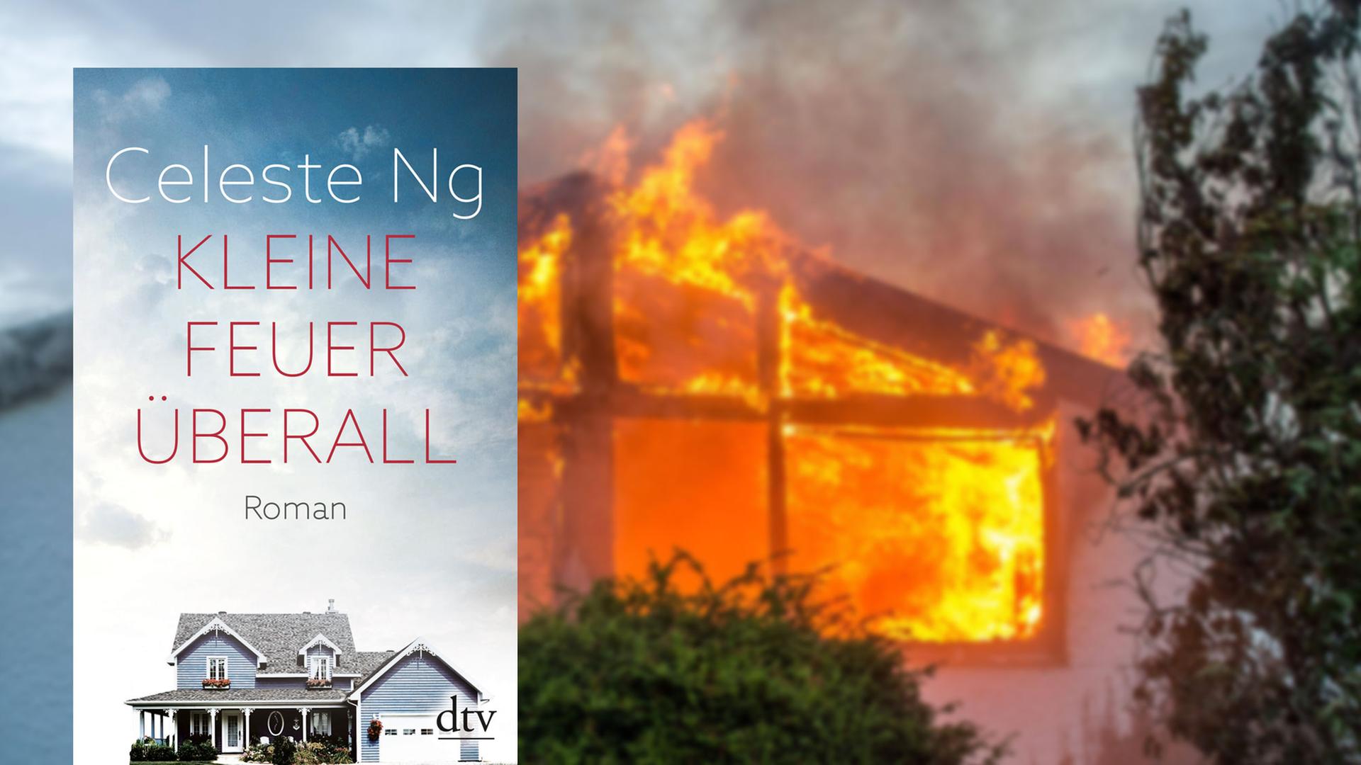 Cover: Celeste Ng: Kleine Feuer überall Cover: Celeste Ng: Kleine Feuer überall