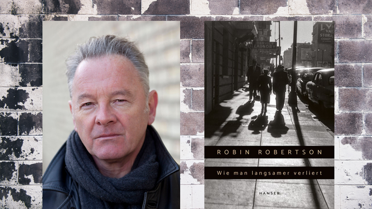 Ein Portrait des Schriftstellers Robin Robertson und das Cover seines Romans "Wie man langsamer verliert" Ein Portrait des Schriftstellers Robin Robertson und das Cover seines Romans "Wie man langsamer verliert"