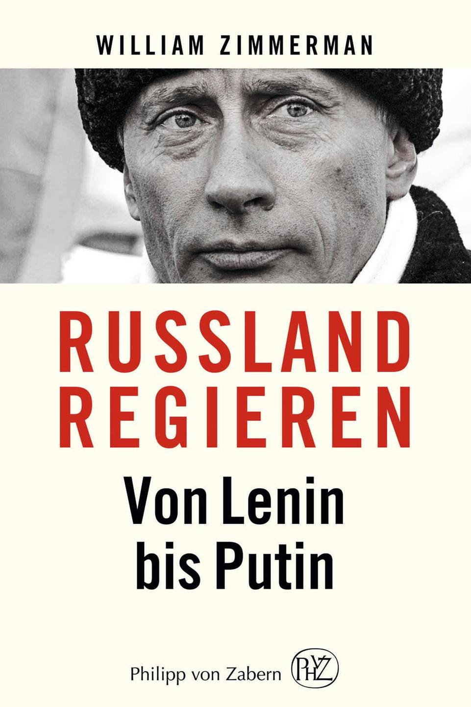 Buchcover "Russland regieren. Von Lenin bis Putin" von William Zimmerman