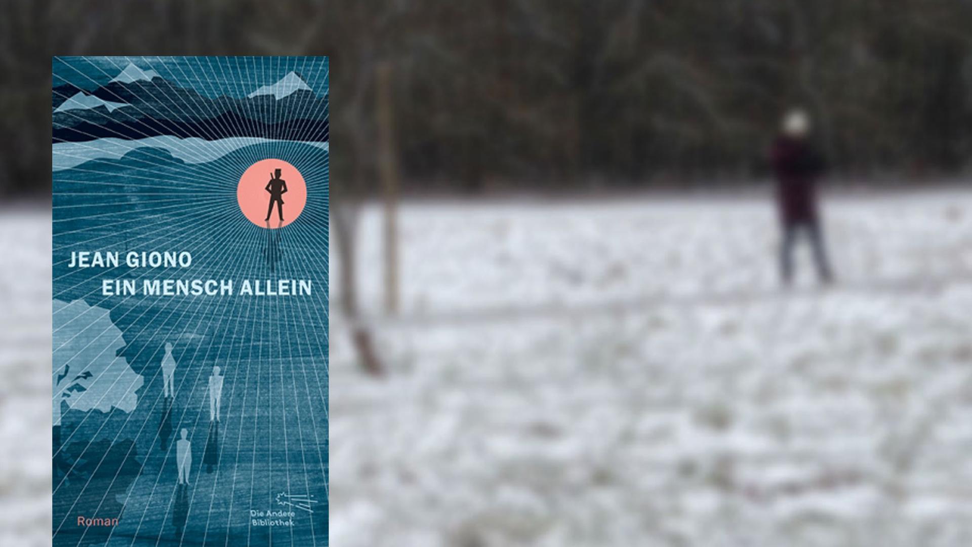 Coverabbildung Jean Giono: Ein Mensch allein, im Hintergrund eine verschneite Landschaft mit einem verschwommenen einzelnen Menschen.