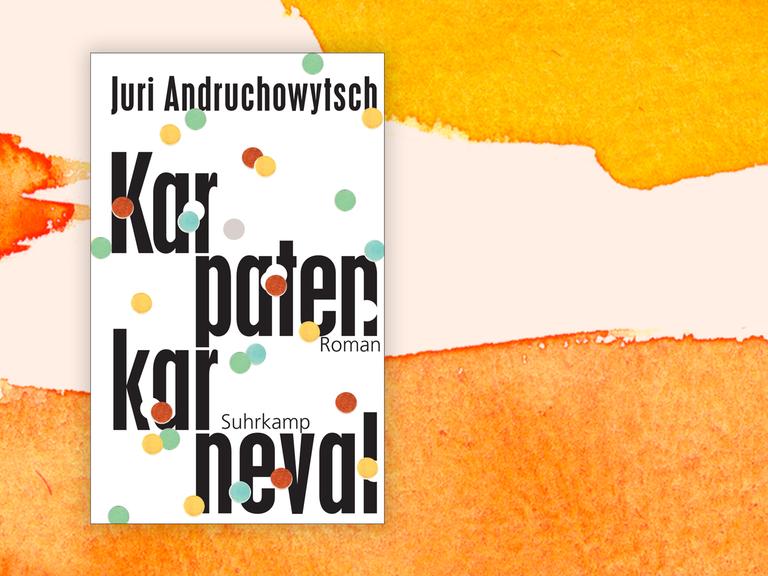 Cover des Romans "Karpatenkarneval" von Juri Andruchowytsch