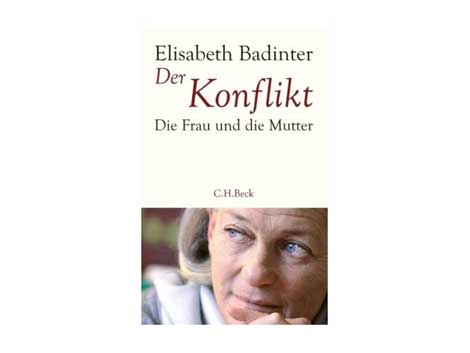 Cover "Der Konflikt. Die Frau und die Mutter" von Elisabeth Badinter
