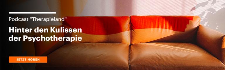 Hier geht es zum neuen Podcast "Therapieland" zum Thema hinter den Kulissen der Psychotherapie. Hier geht es zum neuen Podcast "Therapieland" zum Thema hinter den Kulissen der Psychotherapie.