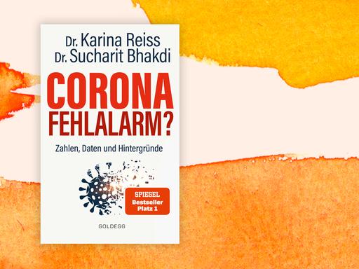 Buchcover zu Karina Reiss' und Sucharit Bhakdis "Corona Fehlalarm?".