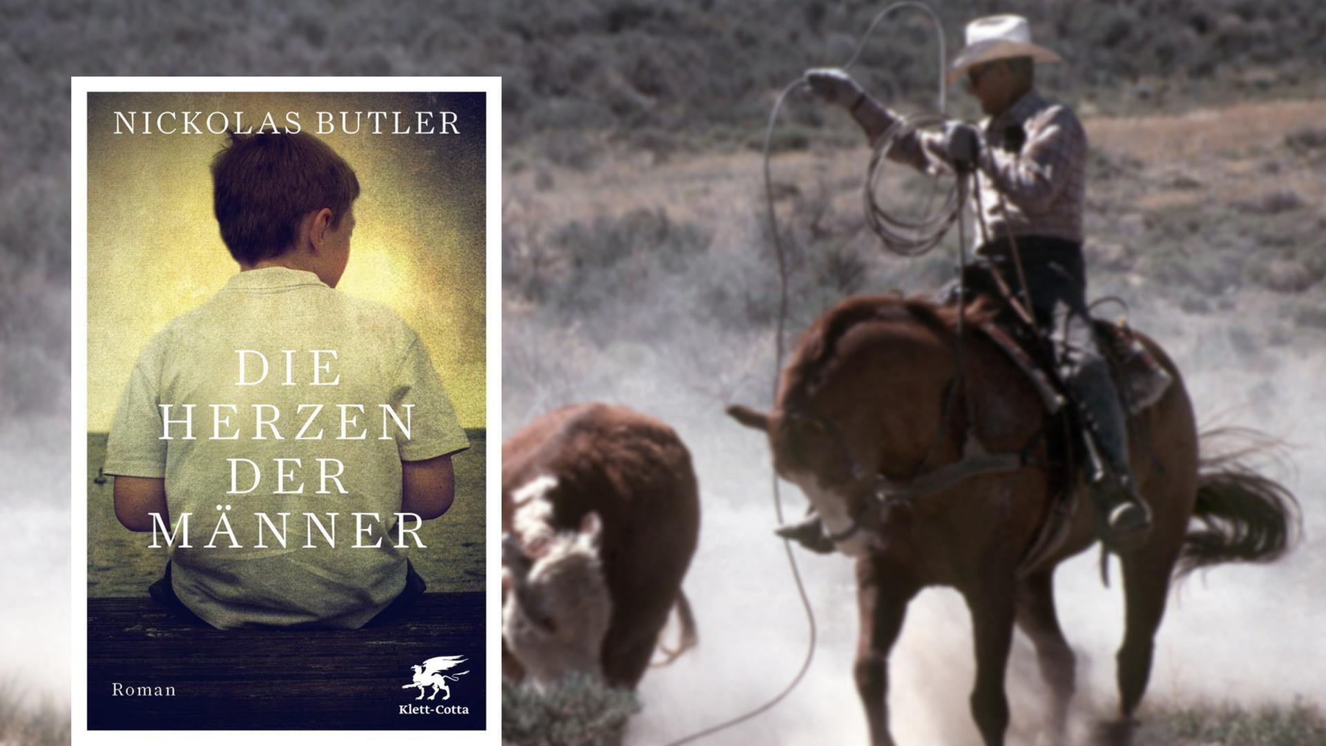 Buchcover "Die Herzen der Männer" von Nickolas Butler / im Hintergrund: ein Cowboy treibt ein Rind mit dem Lasso Buchcover "Die Herzen der Männer" von Nickolas Butler / im Hintergrund: ein Cowboy treibt ein Rind mit dem Lasso