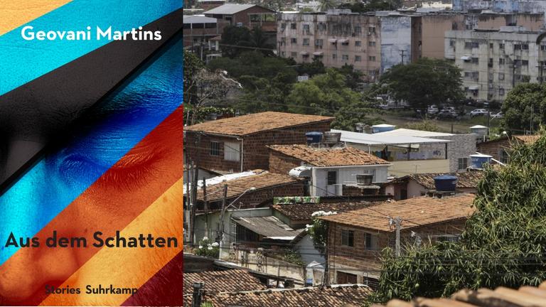 Geovani Martins: "Aus dem Schatten" / Zu sehen ist das Buchcover und das Bild einer brasilianischen Favela Geovani Martins: "Aus dem Schatten" / Zu sehen ist das Buchcover und das Bild einer brasilianischen Favela