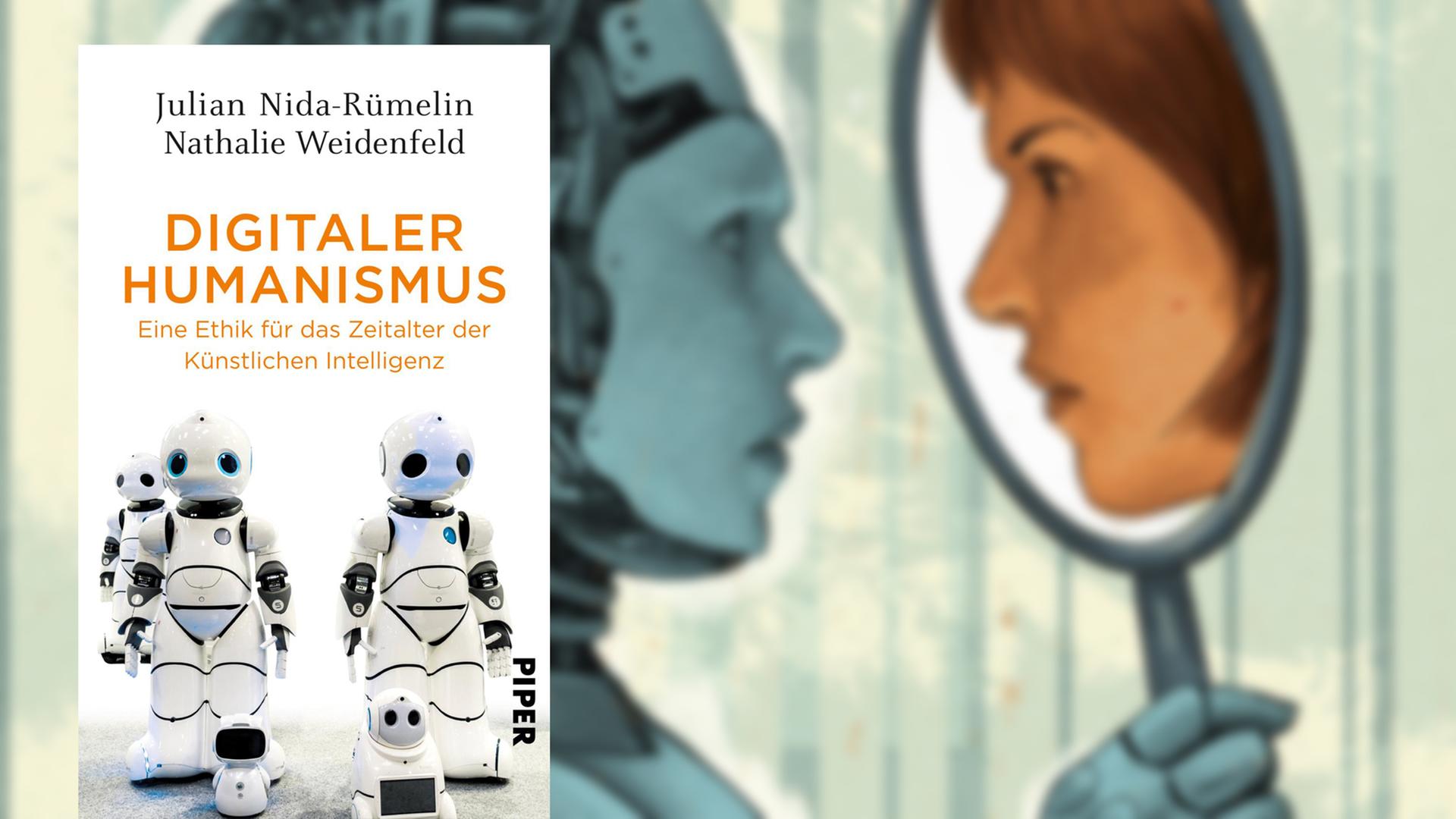 Buchcover Julian Nida-Rümelin, Nathalie Weidenfeld, "Digitaler Humanismus" Buchcover Julian Nida-Rümelin, Nathalie Weidenfeld, "Digitaler Humanismus"