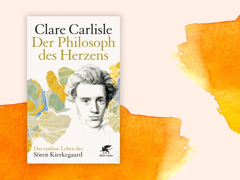 Buchcover zu Clare Carlisle: "Der Philosoph des Herzens. Das rastlose Leben des Søren Kierkegaard"