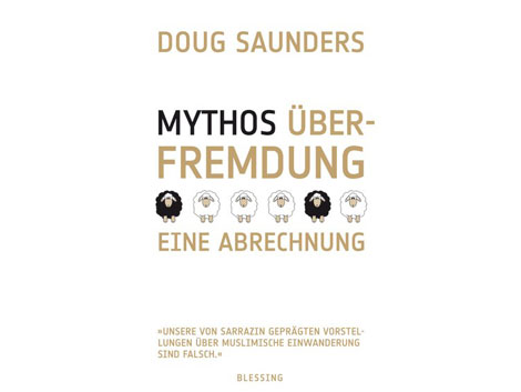 Cover Doug Saunders: "Mythos Überfremdung"