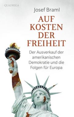 Cover - Josef Braml: "Auf Kosten der Freiheit" Cover - Josef Braml: "Auf Kosten der Freiheit"