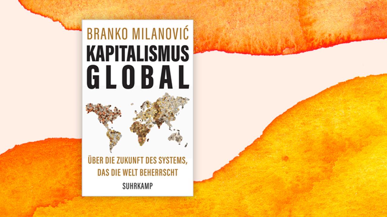 Buchcover von Branko Milanović: "Kapitalismus global"