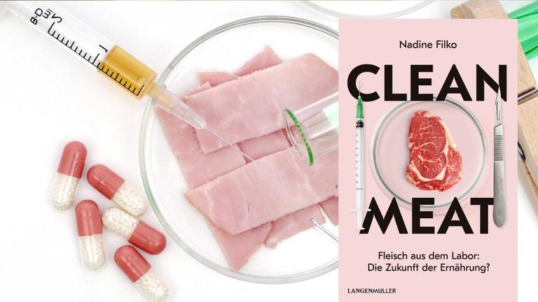 Hintergrund: Fleisch aus dem Labor - eine Petrischale, ein Reagenzglas und Pillen liegen neben mehreren Scheiben Schinken. Darüber das Buchcover von Nadine Filko: "Clean Meat. Fleisch aus dem Labor: Die Zukunft der Ernährung?"